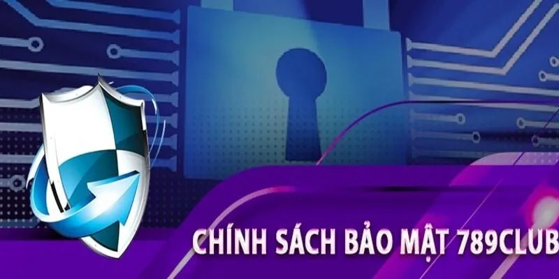 Quyền lợi của người chơi khi tham gia chính sách bảo mật 789club